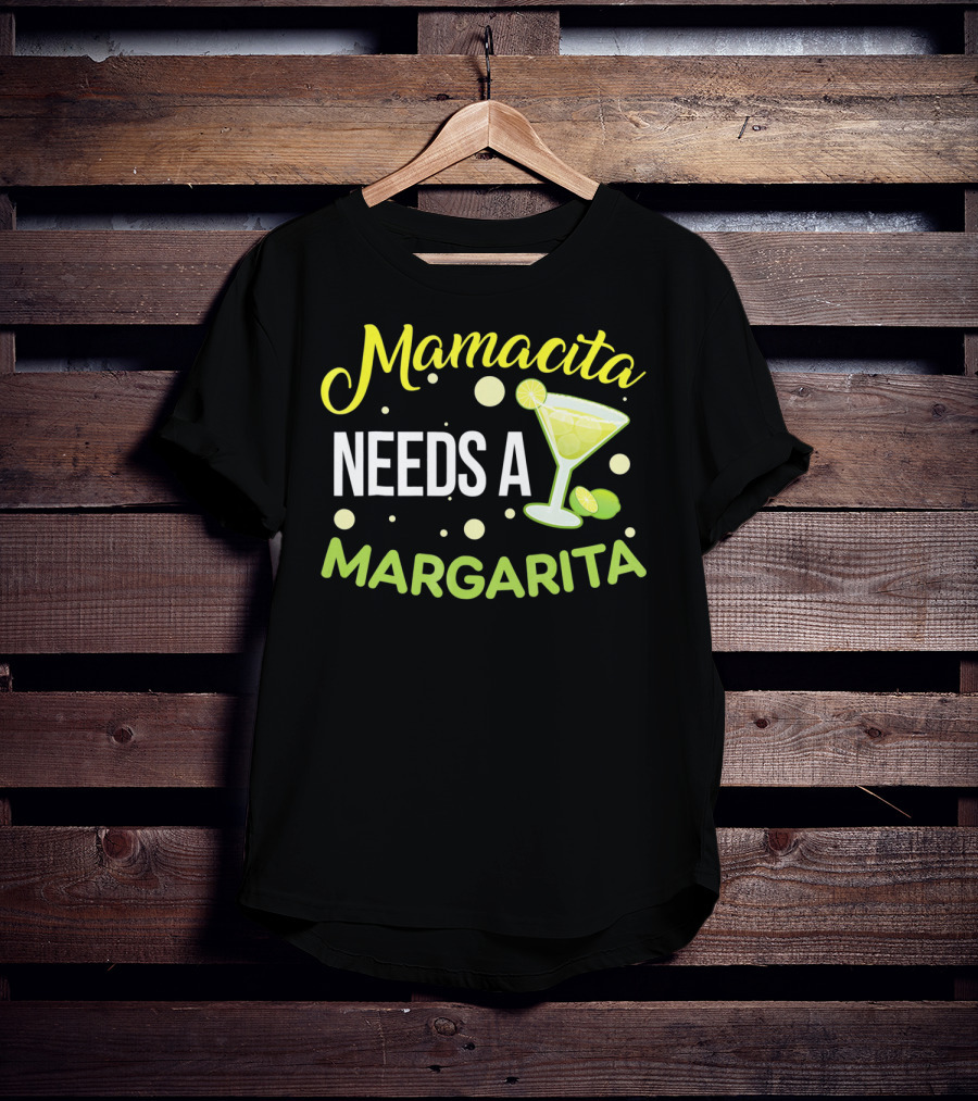 Mamacita Needs A Margarita With Lime Cocktail Fun Cinco T-Shirt