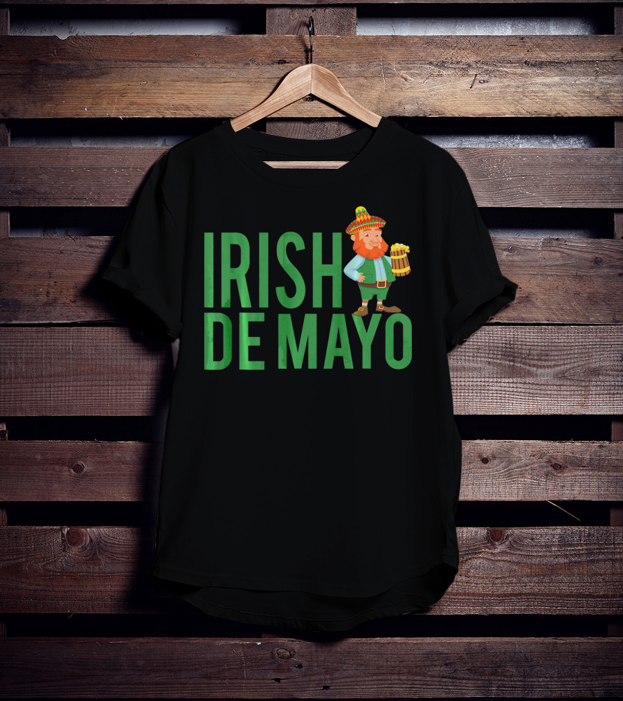 Irish Cinco De Mayo St Patricks Day T-Shirt