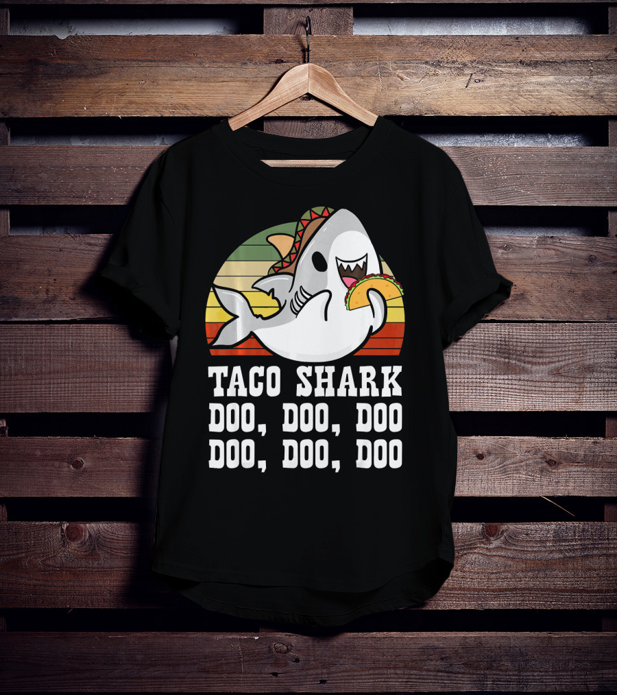 Taco Shark Doo Doo Doo Doo Doo Doo Mexican Cinco Lover T-Shirt
