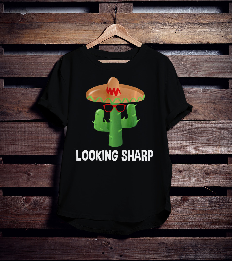 Looking Sharp Cactus Wearing Sombrero And Sunglasses T-Shirt