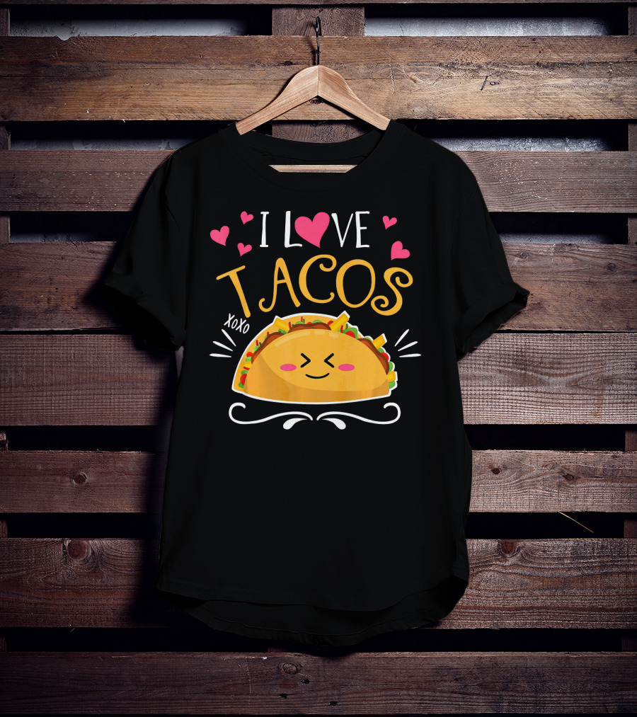 I Love Tacos XOXO Cinco De Mayo Women Men T-Shirt