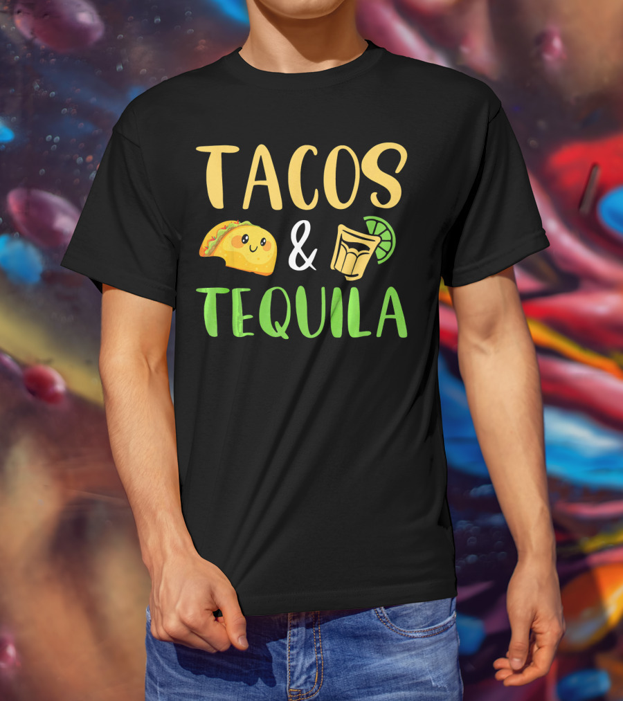 Tacos Tequila Funny Cinco De Mayo Party Tacos And Tequila T-Shirt
