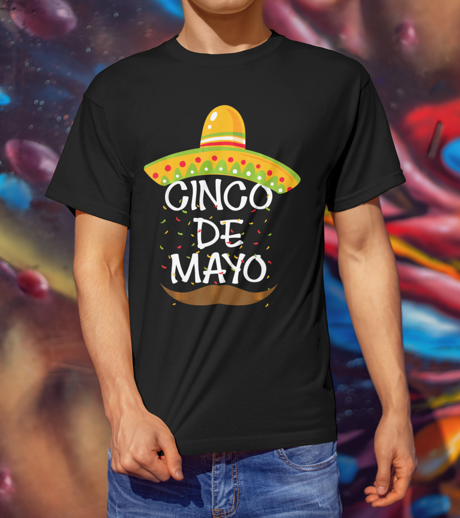 Cinco De Mayo Sombrero Celebration With Mustache And Confetti T-Shirt