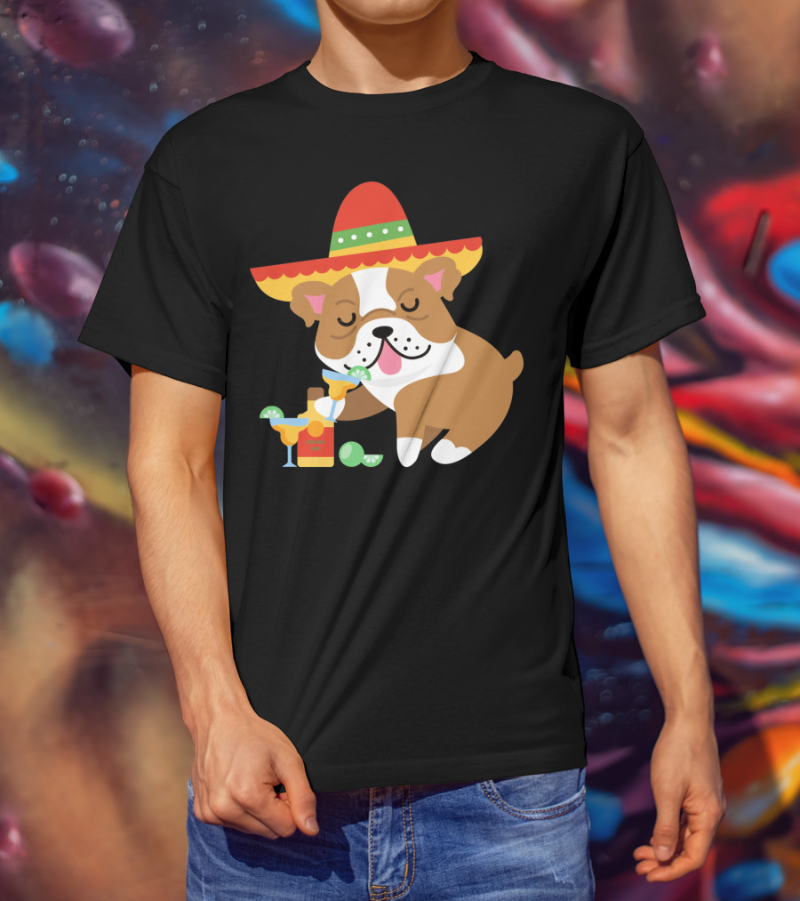 Bulldog Margarita Funny Mexican Sombrero Dog Cinc Party T-Shirt