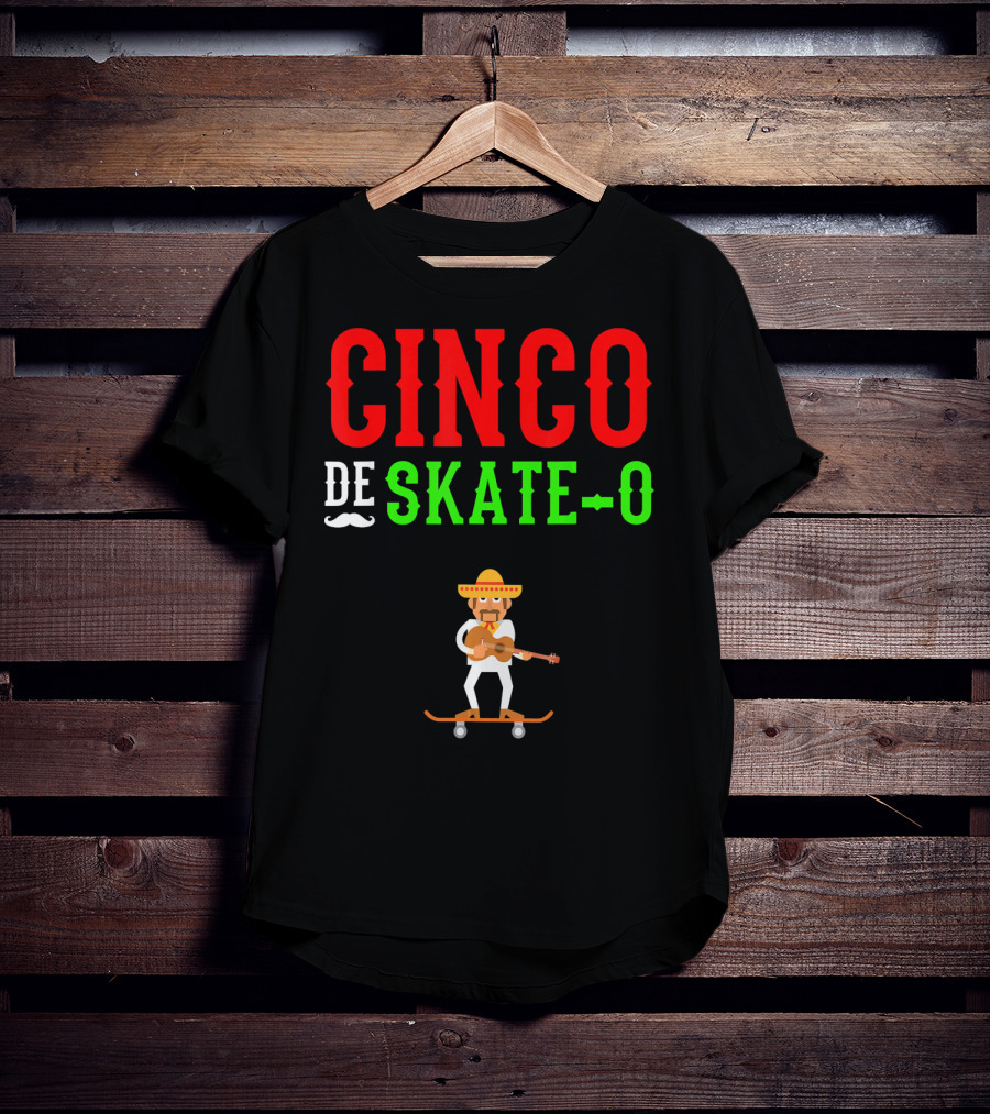 CINCO DE SKATE-O Funny Mexico Skateboarding T-Shirt