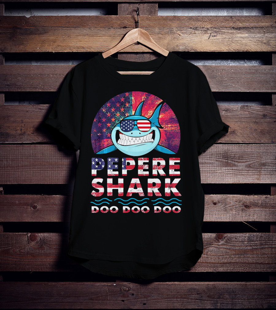 Pepere Shark Doo Doo Doo American Flag Sunglasses T-Shirt