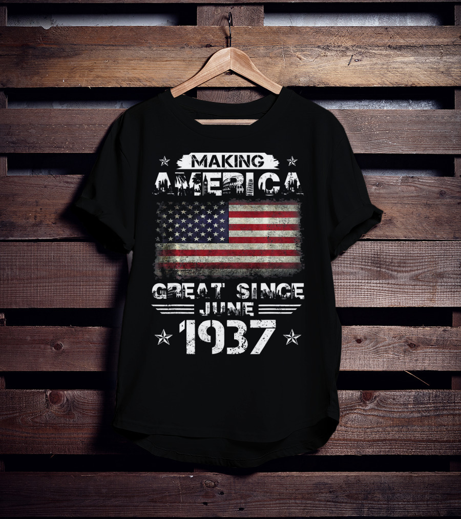Making America Great Since June 1937 USA Flag Stars T-Shirt