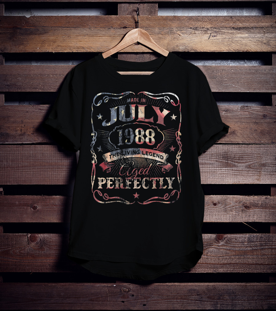 Made In July 1988 The Living Legend Aged Perfectly T-Shirt