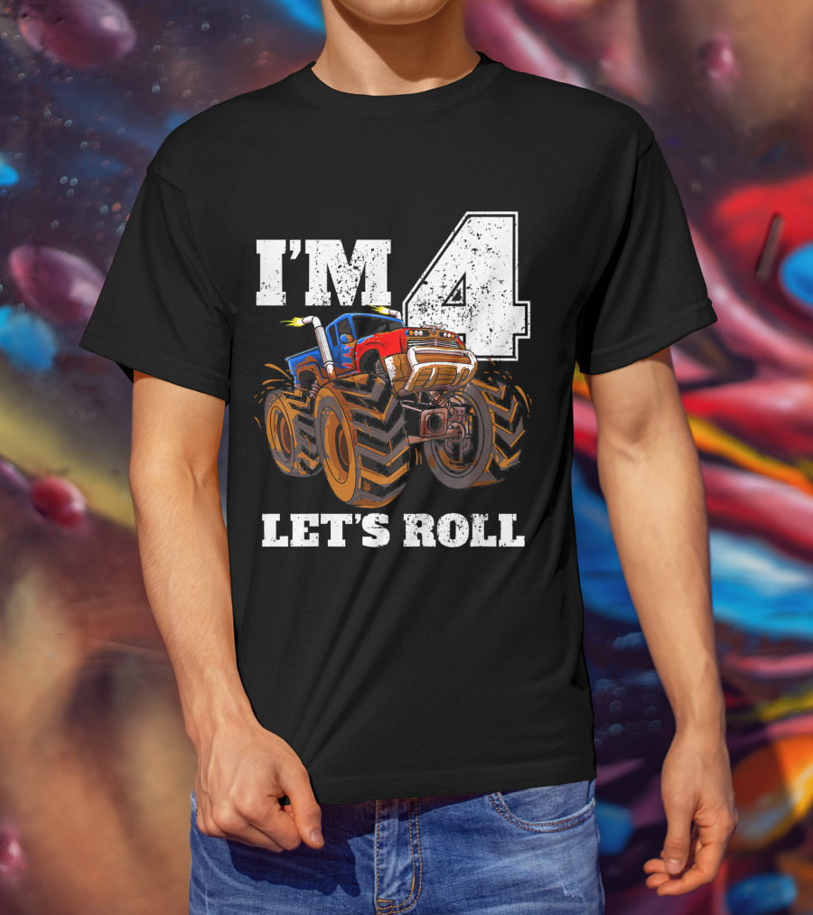 I'm 4 Let's Roll Monster Truck Birthday T-Shirt