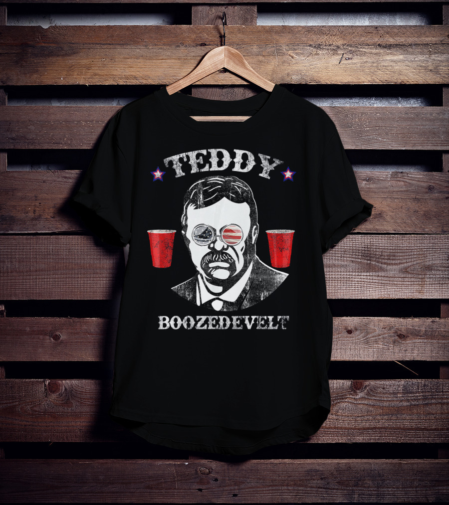 Teddy Boozedevelt Roosevelt US Flag Sunglasses Red Cups Patriotic Stars T-Shirt