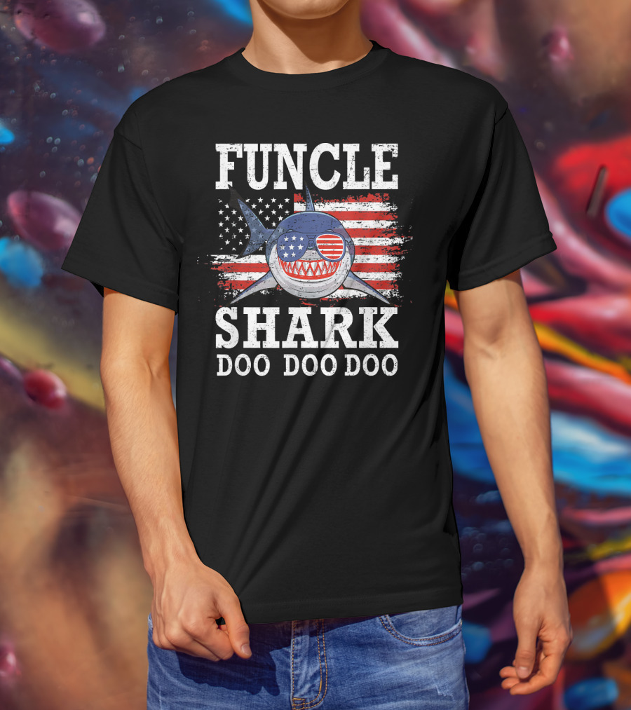 Funcle Shark Doo Doo Doo American Flag Sunglasses Patriotic T-Shirt
