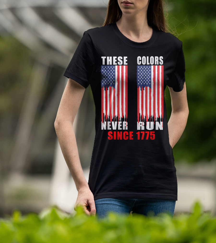 These Colors Never Run Since 1775 US Army Birthday T-Shirt