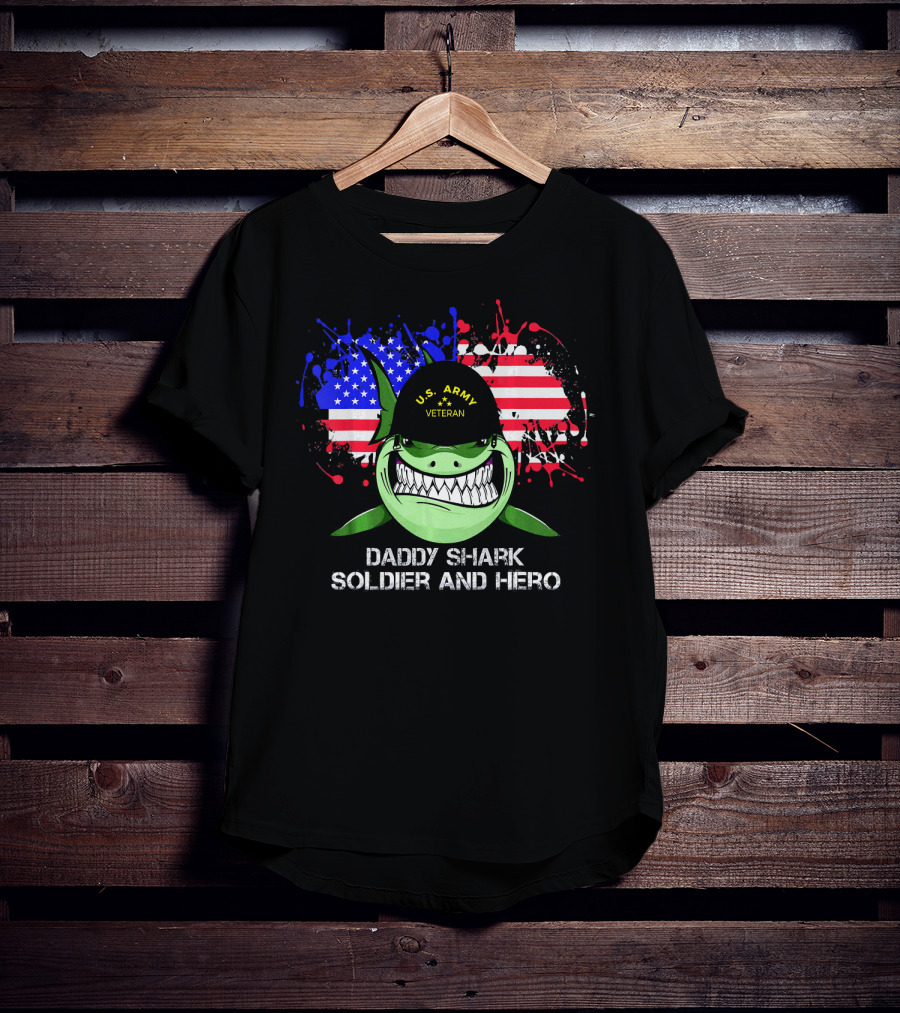U.S. Army Veteran Daddy Shark Soldier And Hero American Flag Background T-Shirt