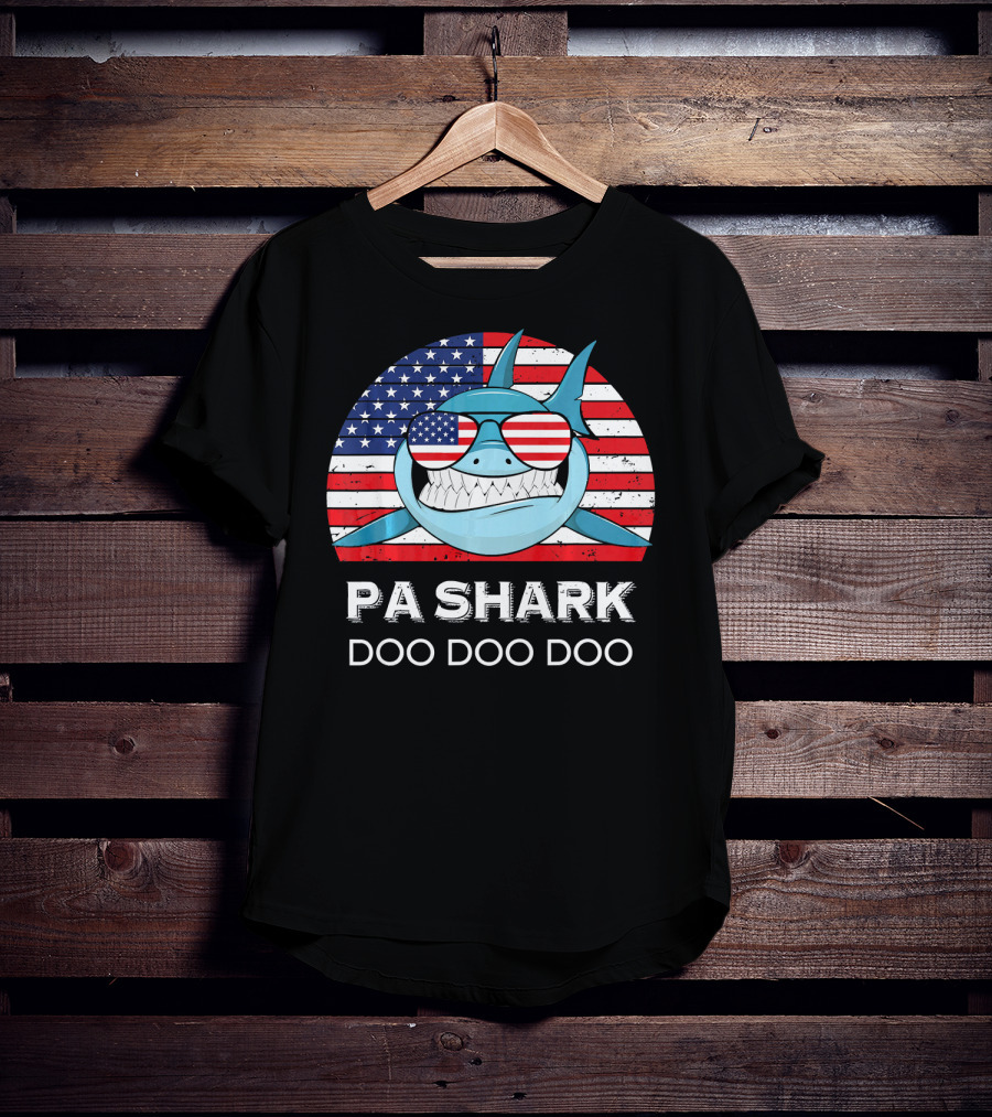 Pa Shark Doo Doo Doo American Flag Sunglasses T-Shirt