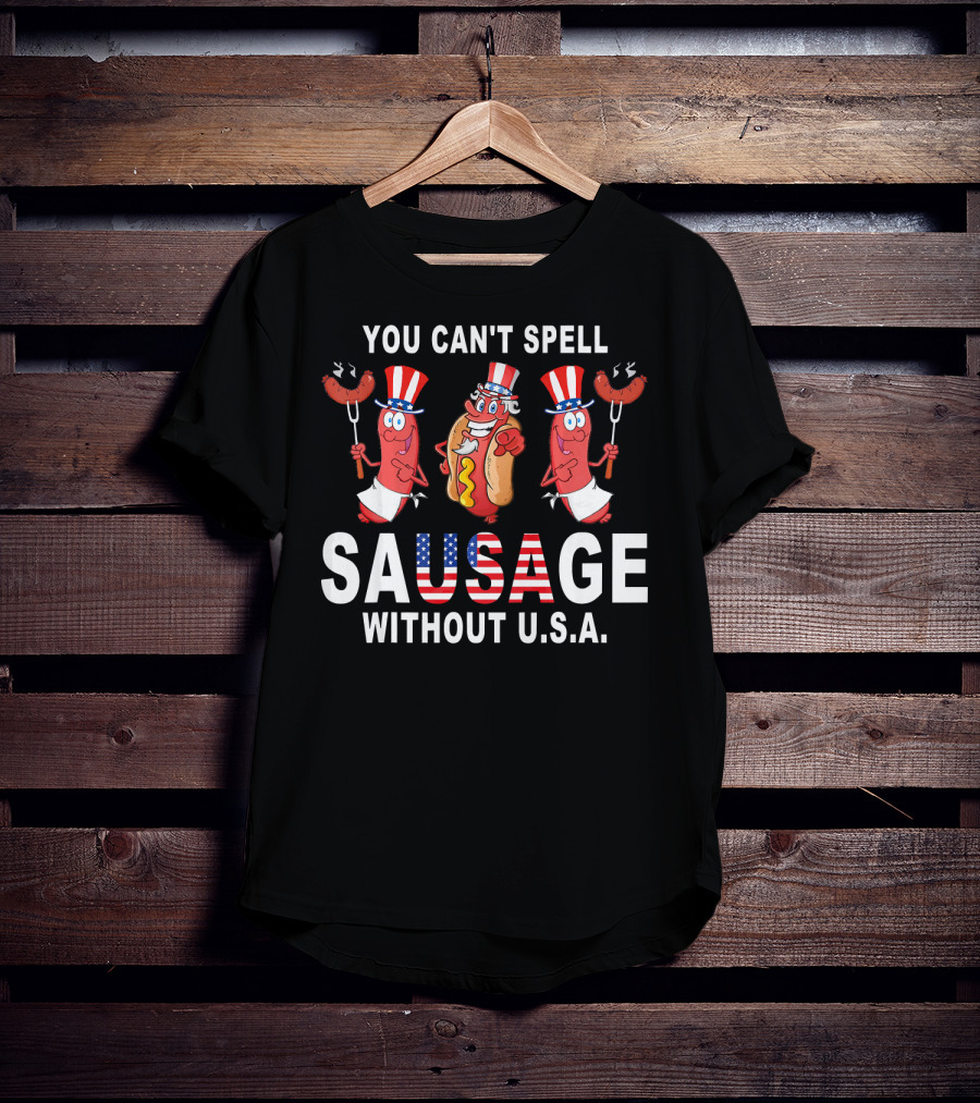 You Can't Spell Sausage Without U.s.a Patriotic American Flag Hotdog Characters T-Shirt