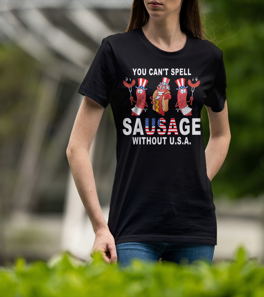You Can't Spell Sausage Without U.s.a Patriotic American Flag Hotdog Characters T-Shirt