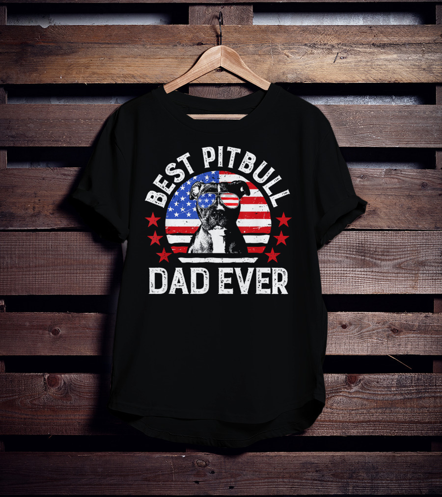 Best Pitbull Dad Ever American Flag Pitbull Dad T-Shirt