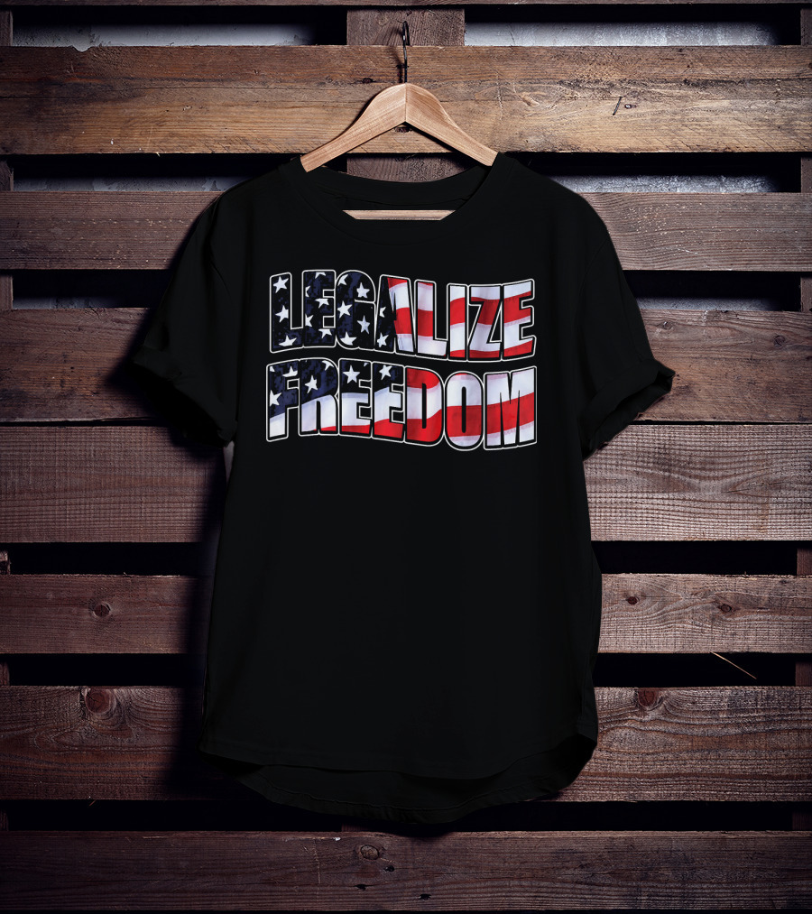 Legalize Freedom America Patrioti Stars And Stripes Flag T-Shirt