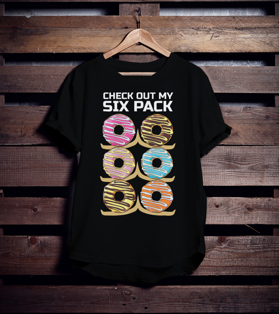 Check Out My Six Pack Donut Humor T-Shirt