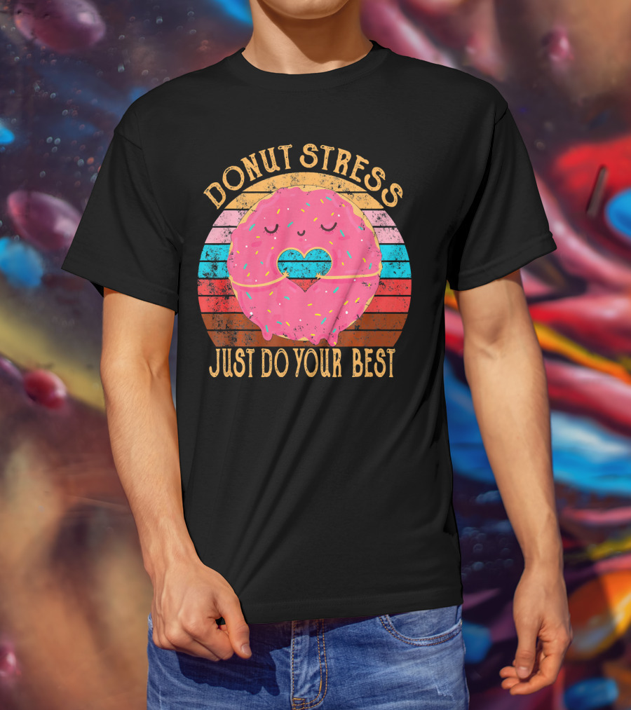Donut Stress Just Do Your Best Retro Vintage T-Shirt