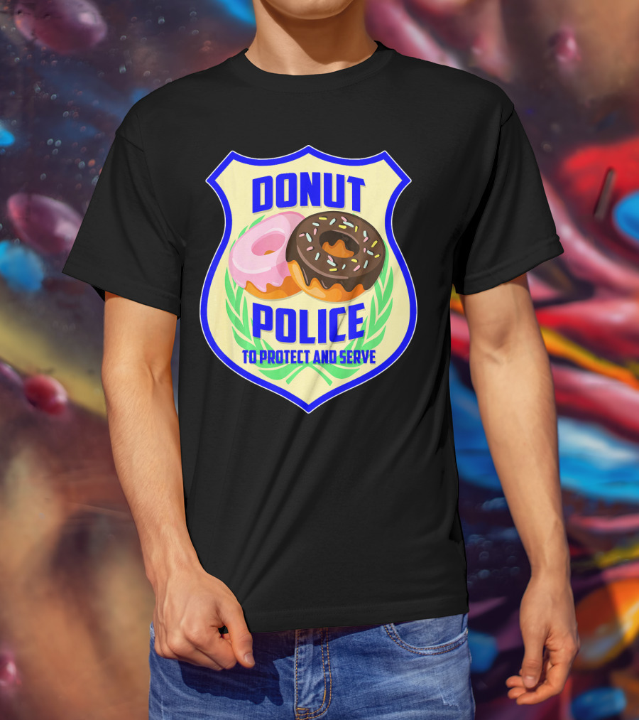 Donut Police To Protect And Serve Funny Donut Lovers T-Shirt