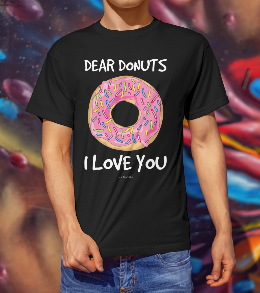 Dear Donuts I Love You Pink Sprinkles T-Shirt