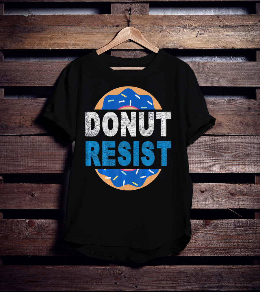 Donut Resist Chef Funny Police Cop Appreciation T-Shirt