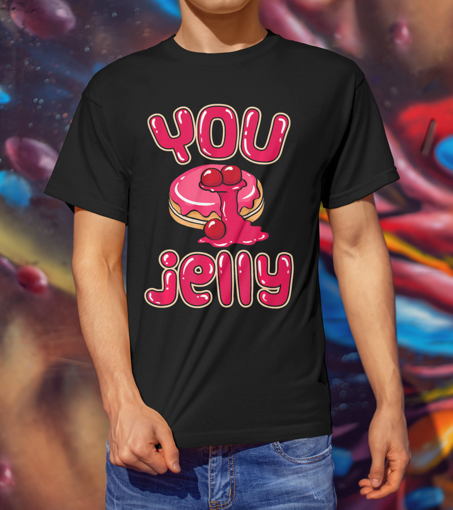 You Jelly Funny Donut T-Shirt