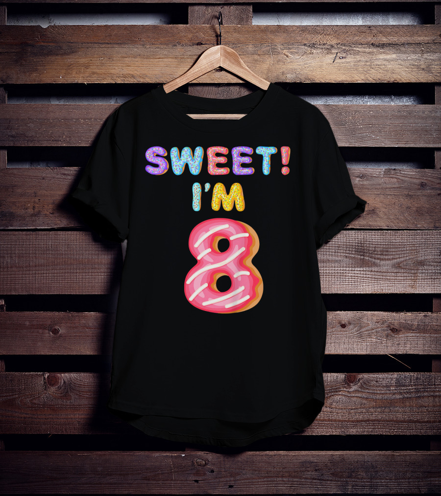 Sweet I'm 8 Birthday Kids Girls T-Shirt
