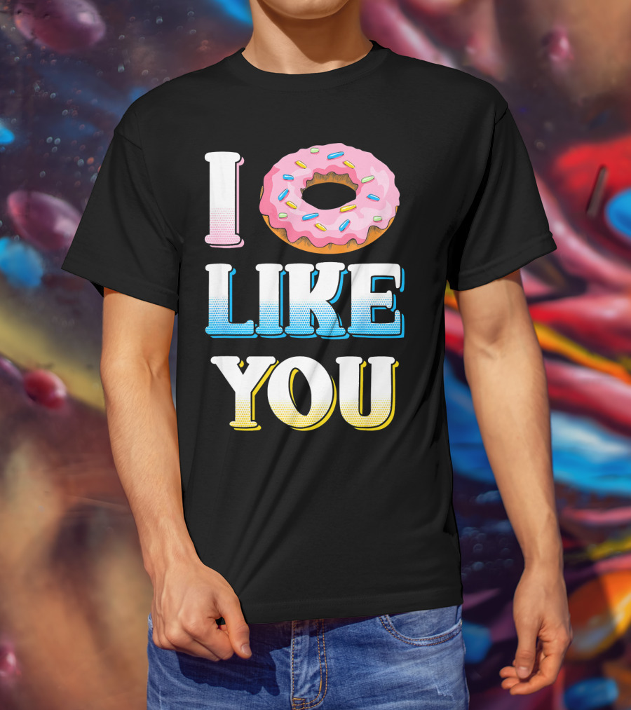 I Donut Like You Funny Sarcasm Sprinkled Doughnut T-Shirt