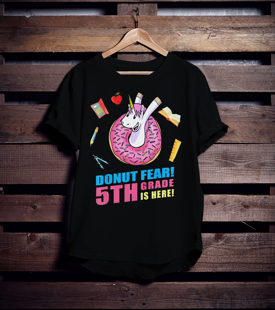 Donut Fear 5th Grade Unicorn With School Supplies Fun Back To School T-Shirt