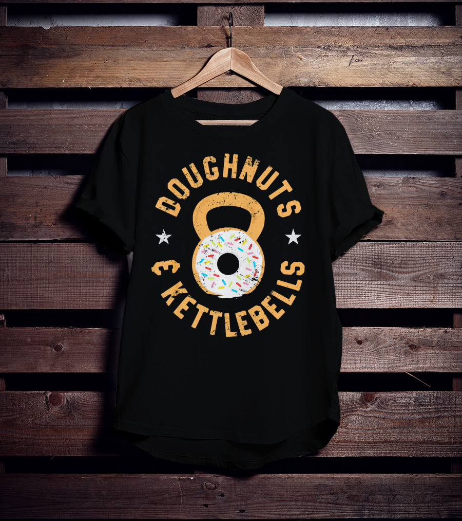 Doughnuts And Kettlebells Funny Donut Kettlebell Doughnut T-Shirt