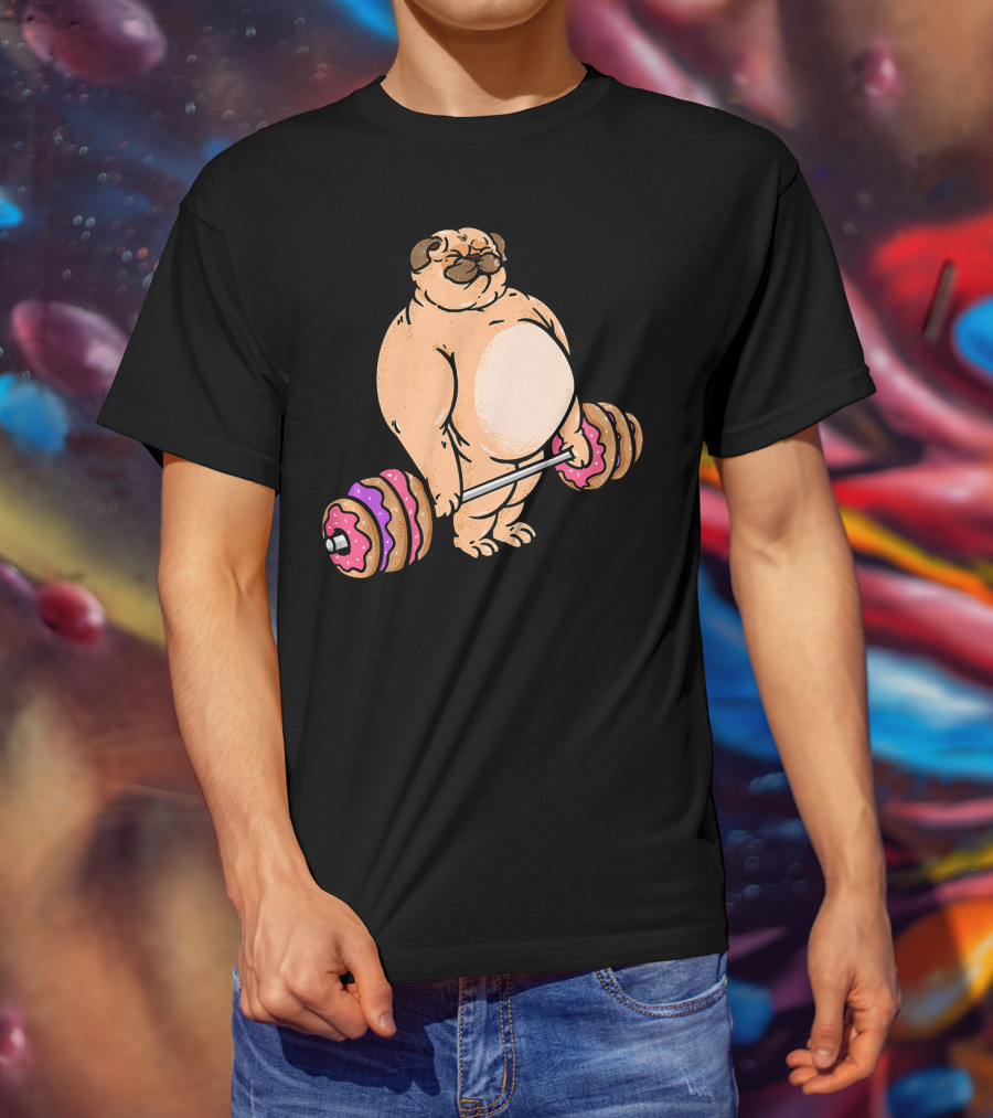 Pug Donut Deadlift Fitness Bodybuilder Dog Bench Press Lifting Treats T-Shirt