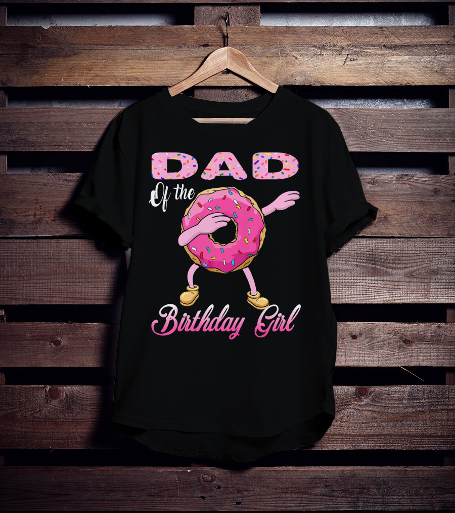 Dad Of The Birthday Girl Donut Dab T-Shirt