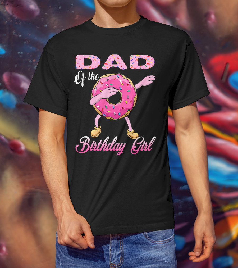 Dad Of The Birthday Girl Donut Dab T-Shirt