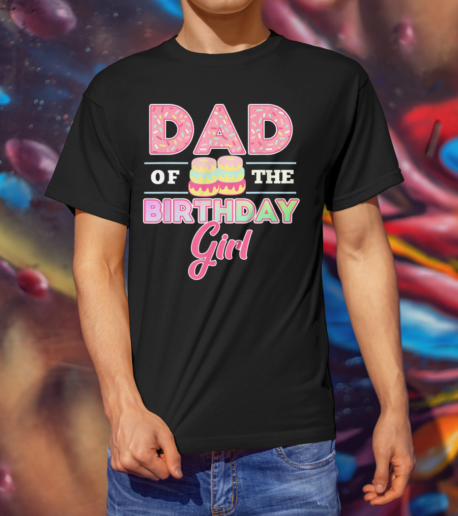 Dad Of The Birthday Girl Donut Lover T-Shirt