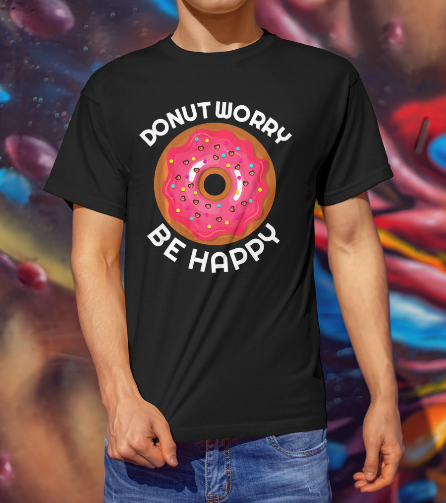 Donut Worry Be Happy Donut With Pink Icing And Sprinkles T-Shirt