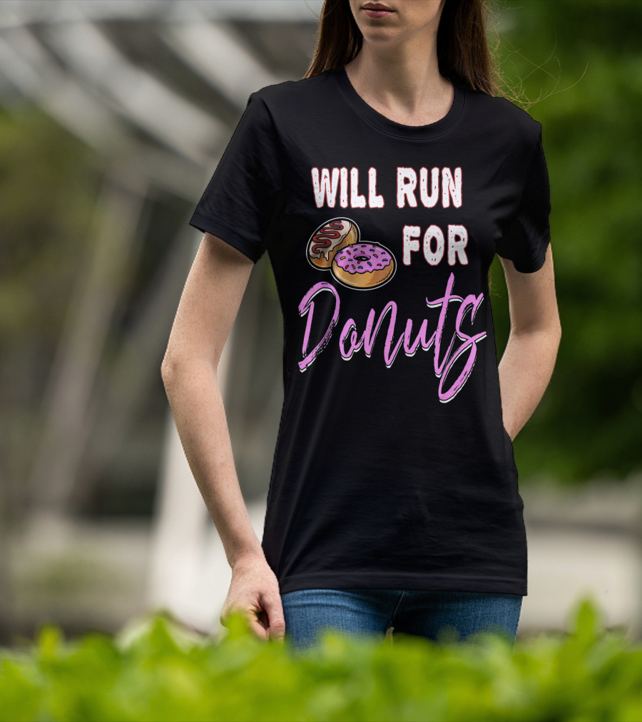 Will Run For Donuts Donut Lover's Delight T-Shirt
