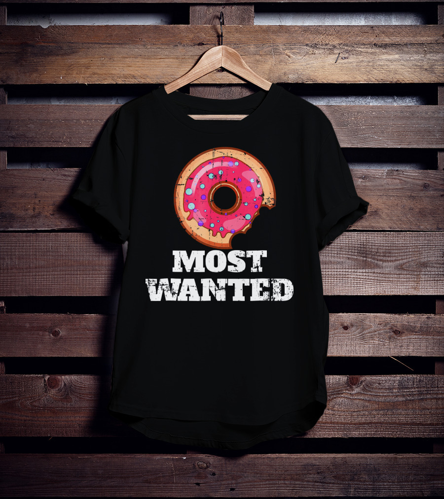 Most Wanted Donut Pink Frosting Humor T-Shirt