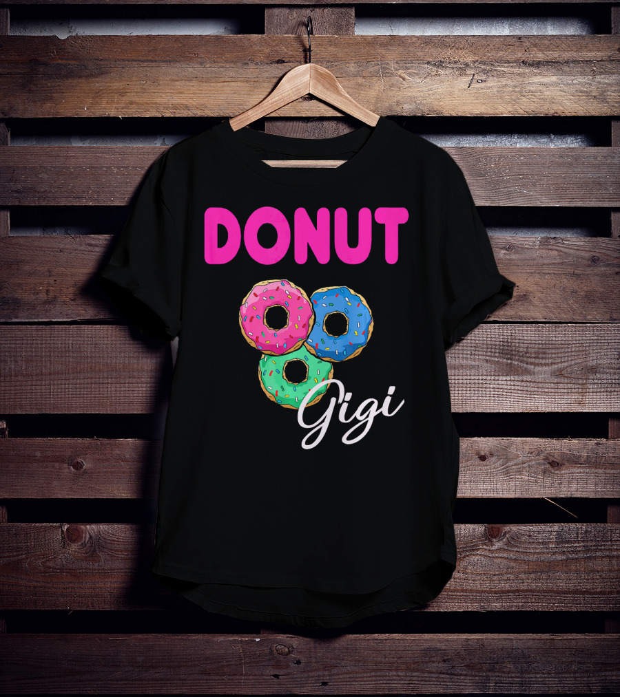 DONUT Gigi Pink Blue Green Funny Donut GiGi T-Shirt