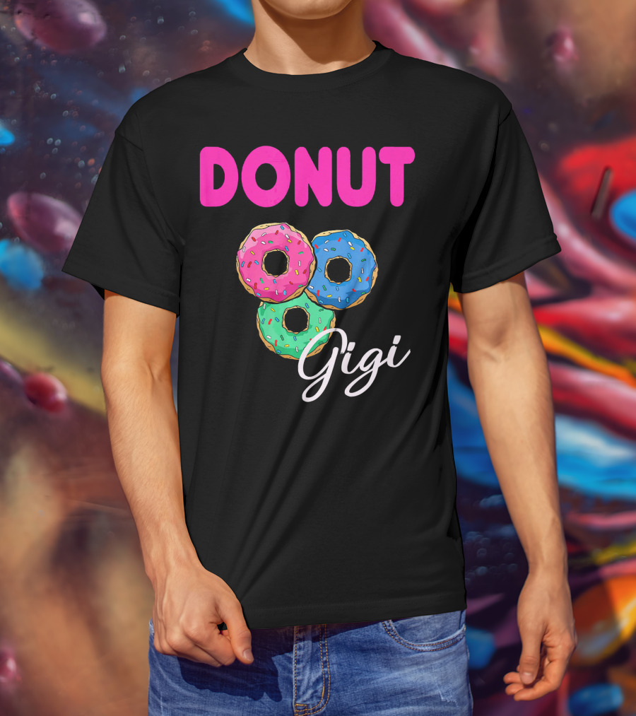 DONUT Gigi Pink Blue Green Funny Donut GiGi T-Shirt