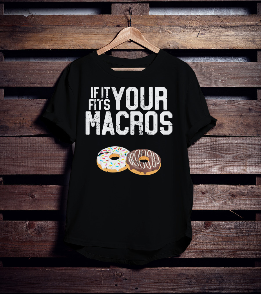 If It Fits Your Macros Donuts Intermittent Fasting Diet T-Shirt