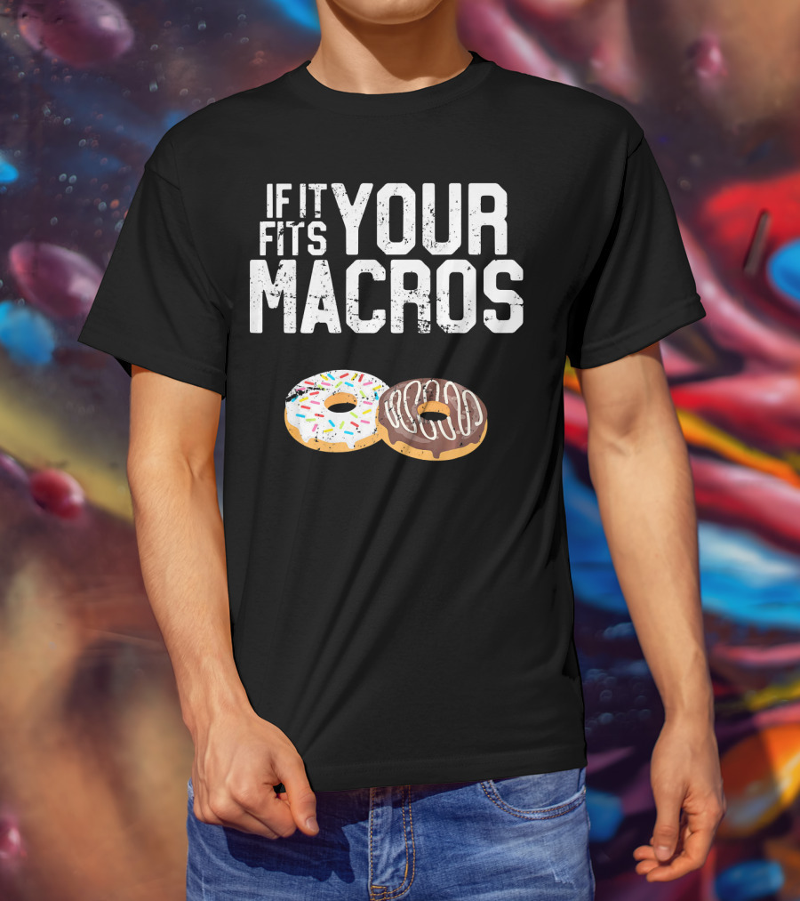 If It Fits Your Macros Donuts Intermittent Fasting Diet T-Shirt