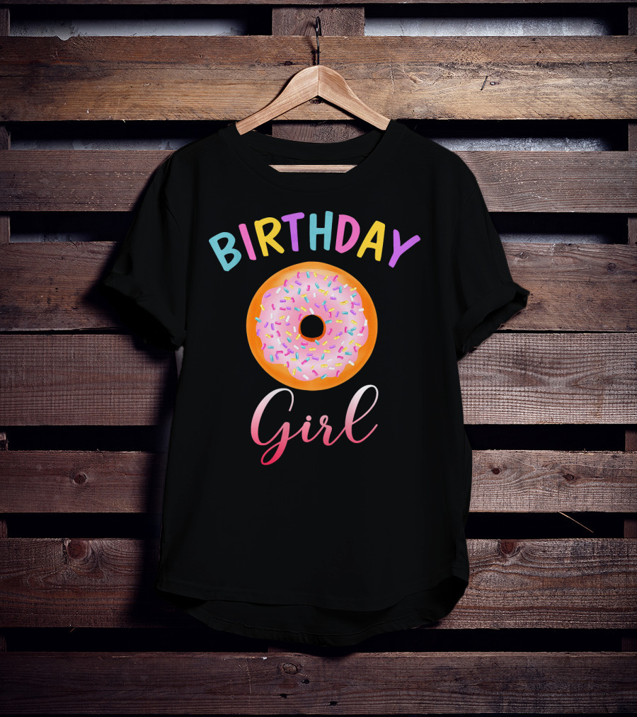 Birthday Girl Donut Funny Matching Birth Colorful Sprinkles T-Shirt