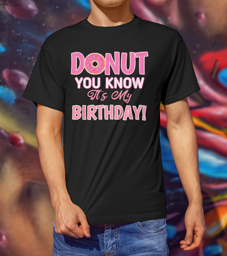 Donut You Know It's My Birthday 1st Birthday T-Shirt