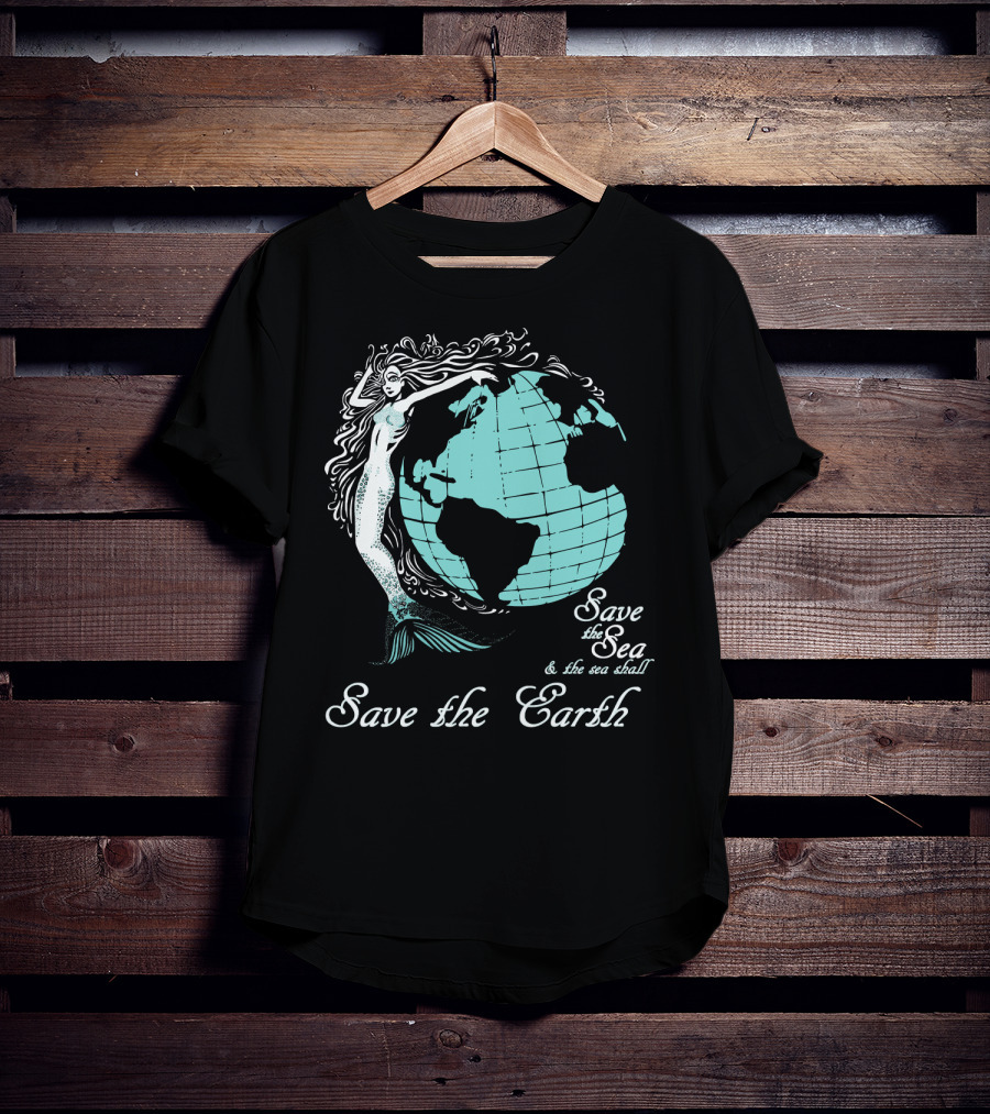 Save The Sea Save The Earth Environmental Awareness Ocean Globe Mermaid T-Shirt