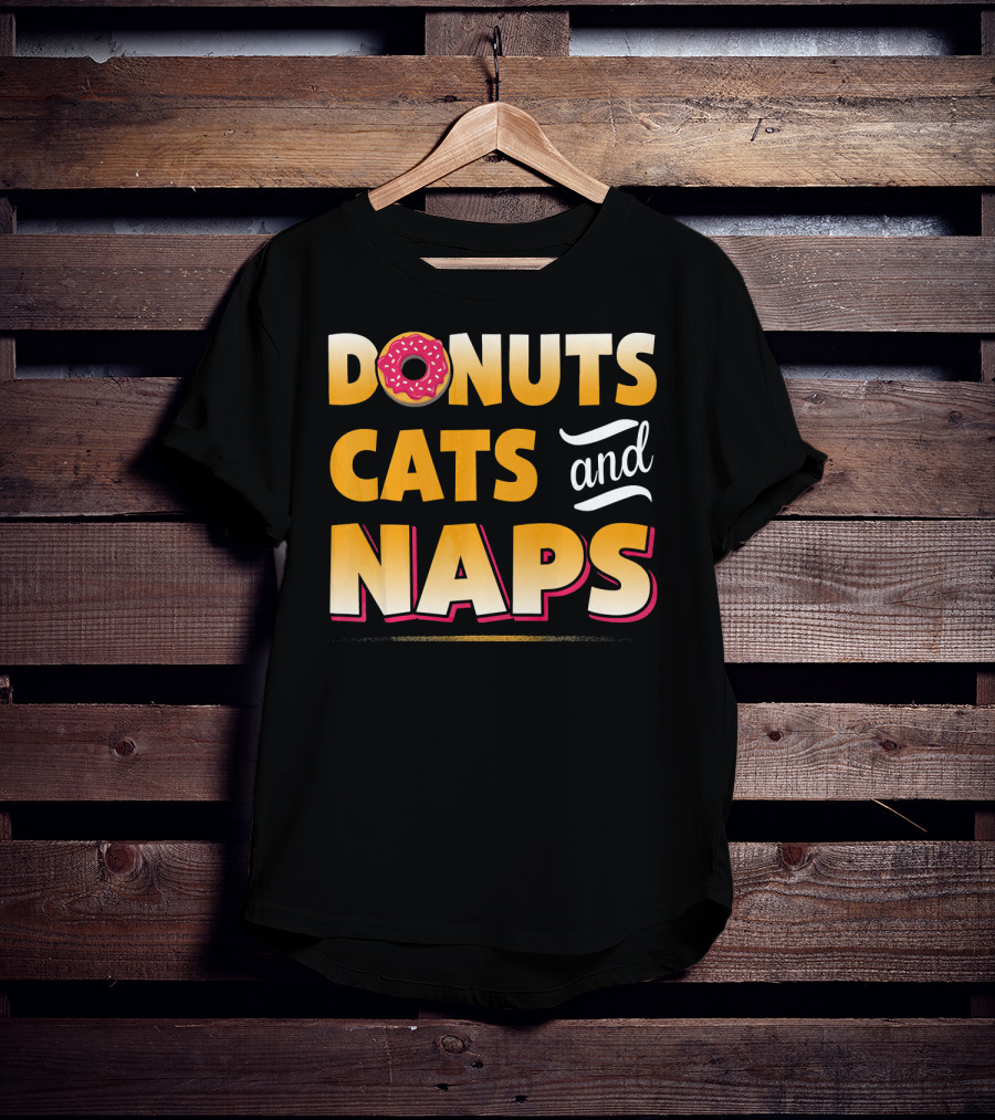 Donuts Cats And Naps Funny Cute Donuts Cats T-Shirt