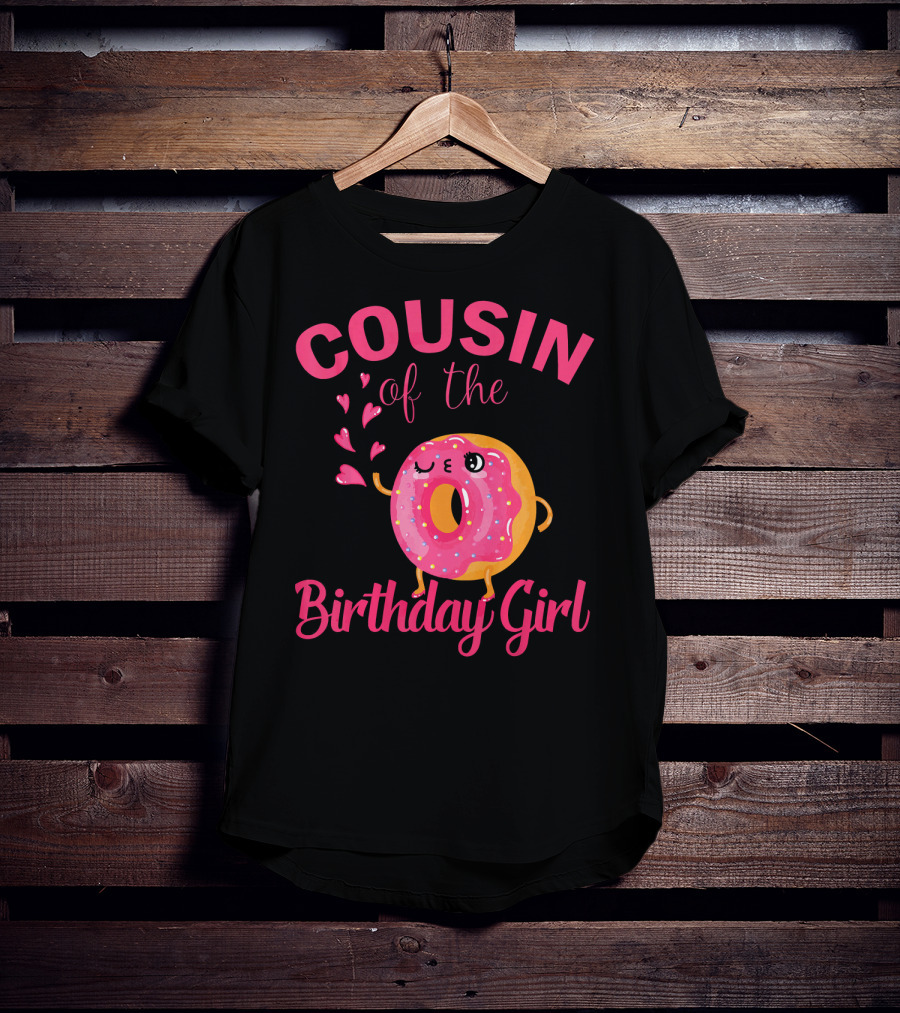 COUSIN Of The Birthday Girl Donut Cousin T-Shirt