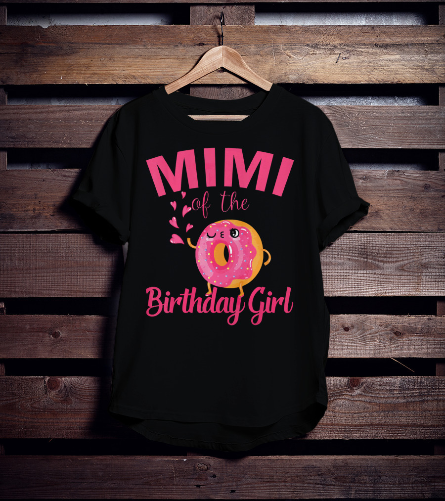 MIMI Of The Birthday Girl Donut MIMI T-Shirt