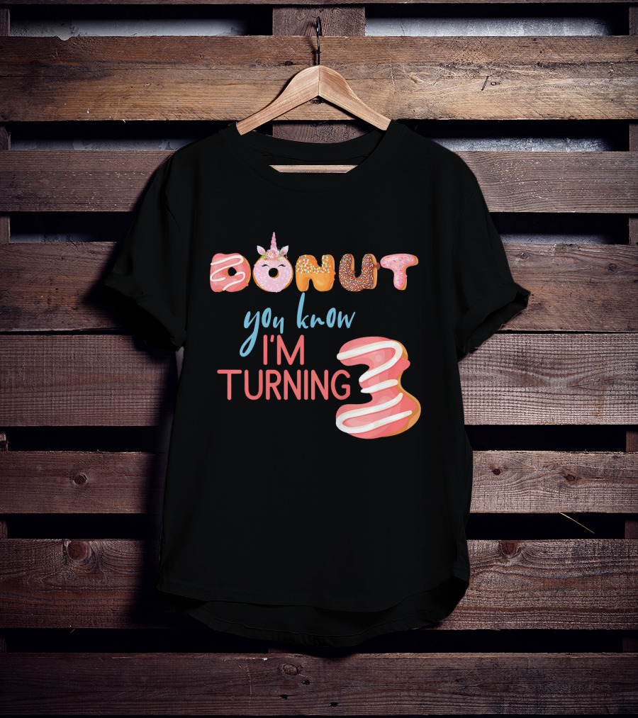 Donut You Know I'm Turning 3 Unicorn Kids 3rd Birthday T-Shirt